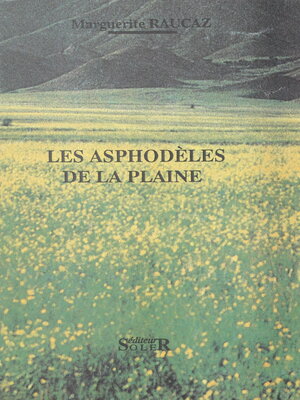 cover image of Les asphodèles de la plaine